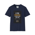 T‑Shirt — "I Fix Problems You Didn’t Know You Had" Logo Tee for Engineers & Consultants