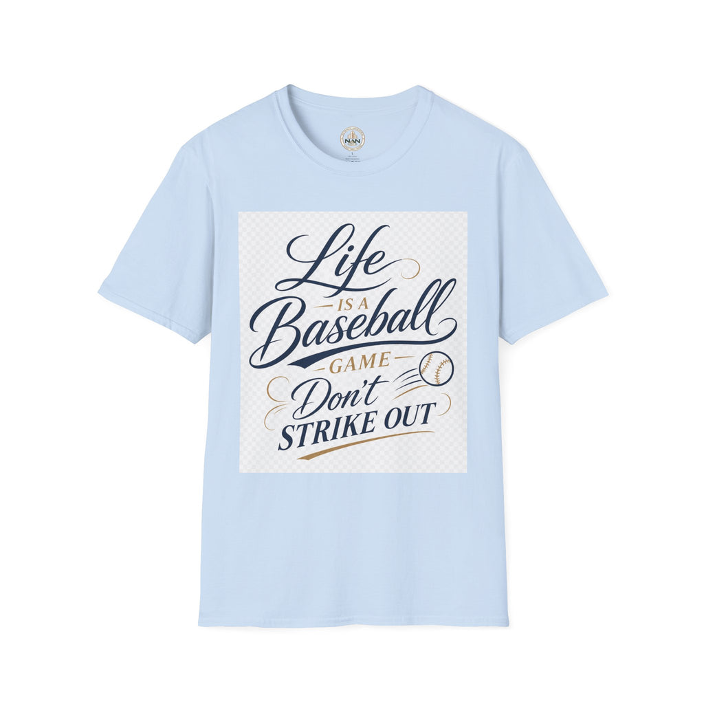 Baseball T-Shirt — “Life Is a Baseball” Inspirational Soft Tee (Don’t Strike Out)
