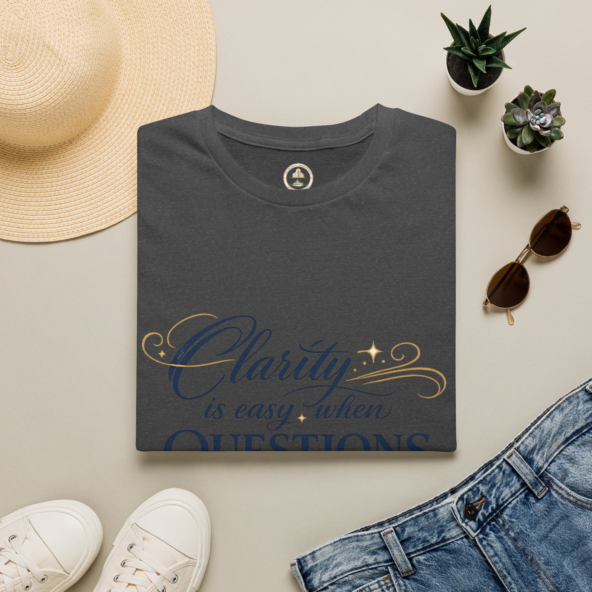 T-Shirt — “Clarity is Easy When Questions Are Asked” Inspirational Graphic Tee