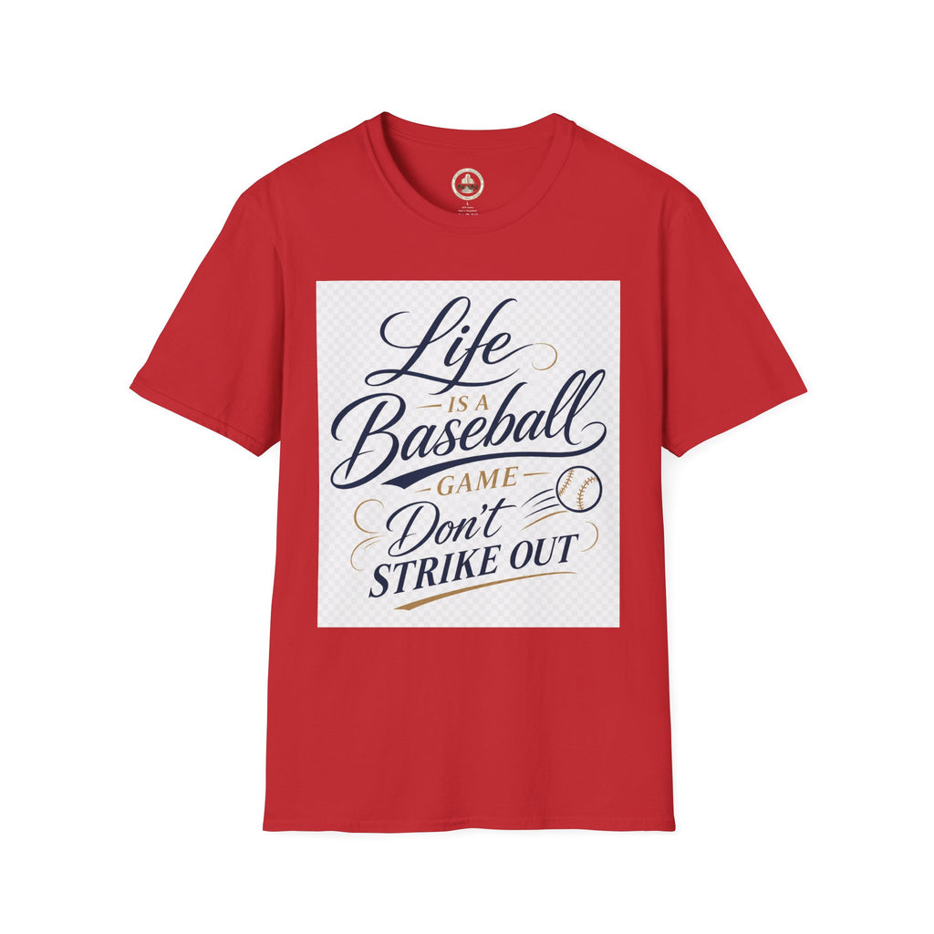 Baseball T-Shirt — “Life Is a Baseball” Inspirational Soft Tee (Don’t Strike Out)