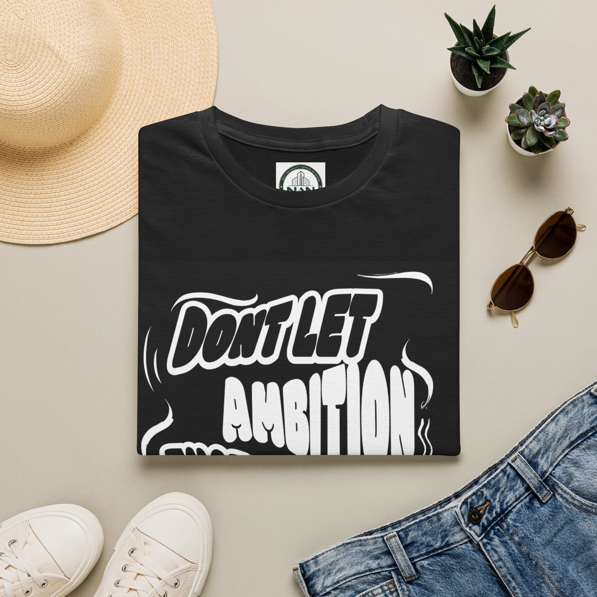 Motivational Tee — "Don't Let Ambition Exceed Your Ability" Graphic T-Shirt