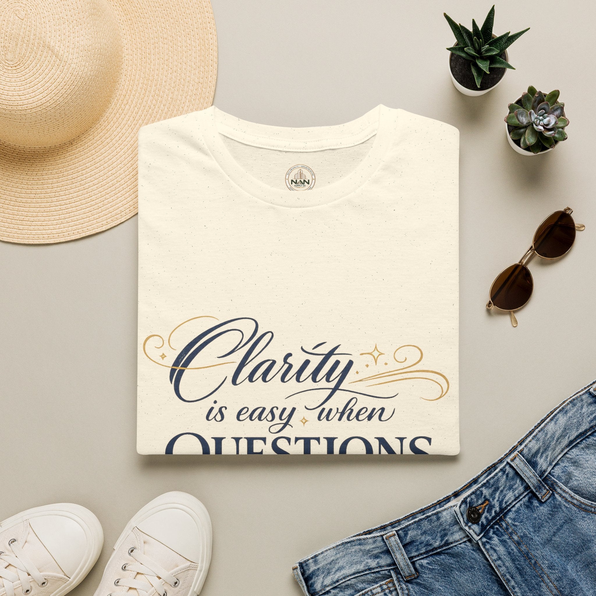 T-Shirt — “Clarity is Easy When Questions Are Asked” Inspirational Graphic Tee