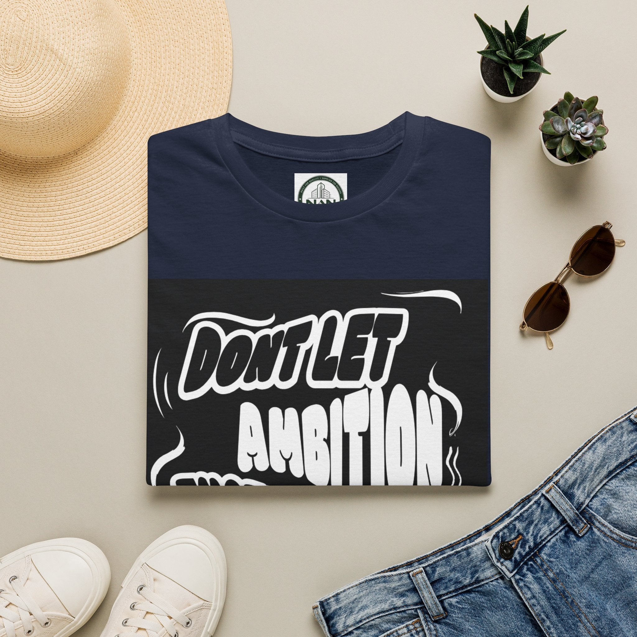 Motivational Tee — "Don't Let Ambition Exceed Your Ability" Graphic T-Shirt