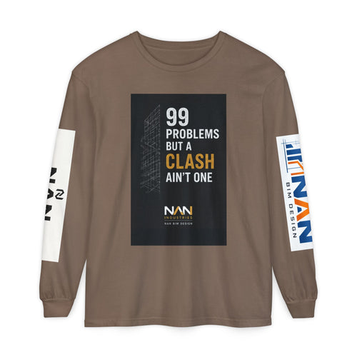 99 Problems But A Clash Ain’t One Long Sleeve Tee — NAN BIM Design Logo Shirt
