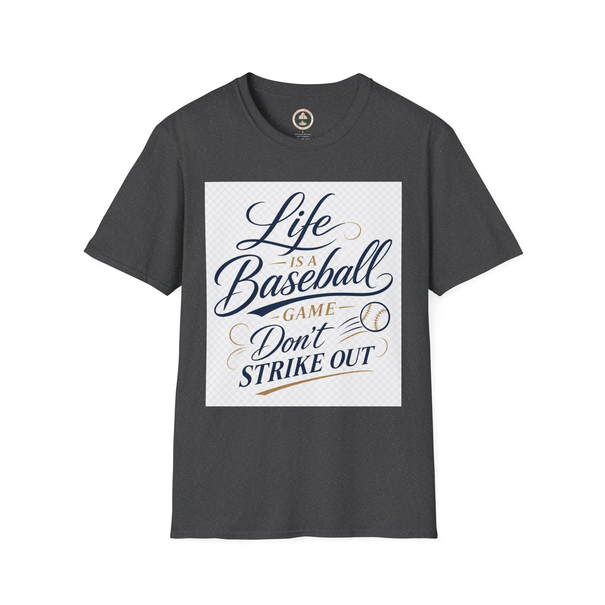 Baseball T-Shirt — “Life Is a Baseball” Inspirational Soft Tee (Don’t Strike Out)
