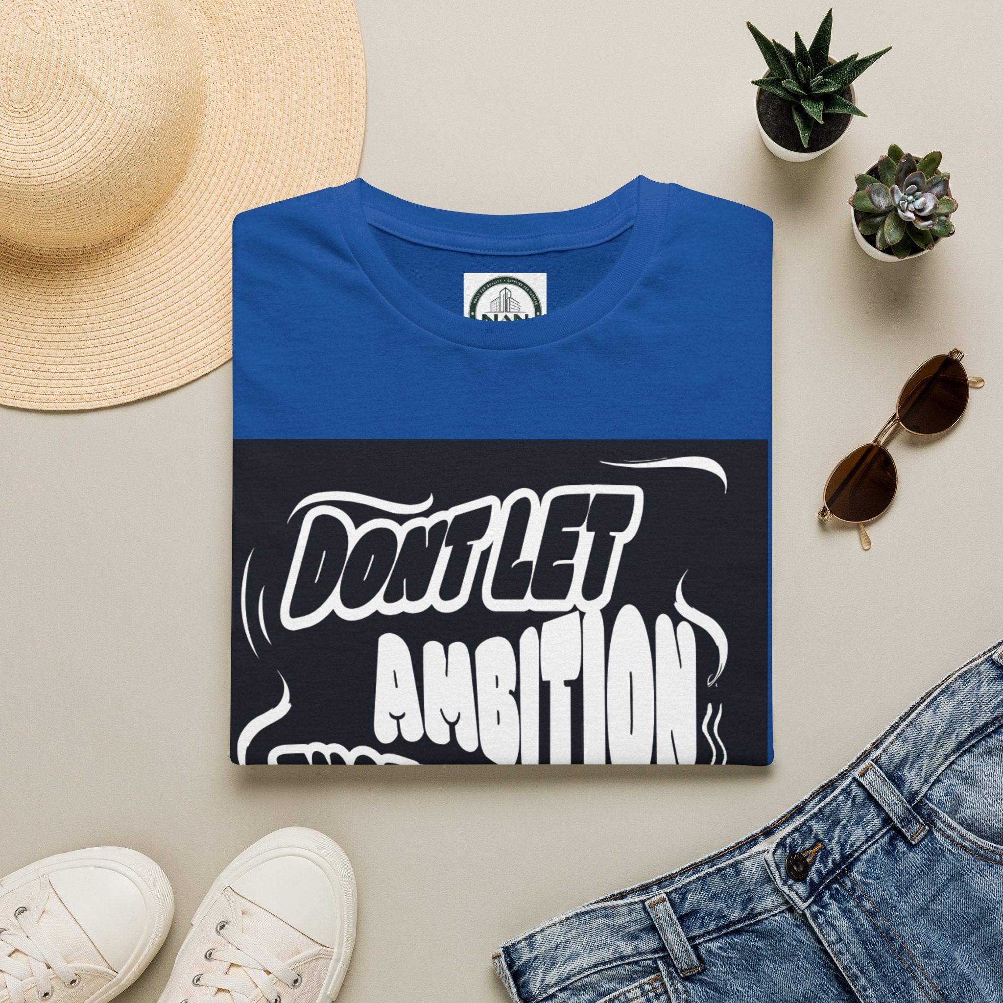 Motivational Tee — "Don't Let Ambition Exceed Your Ability" Graphic T-Shirt