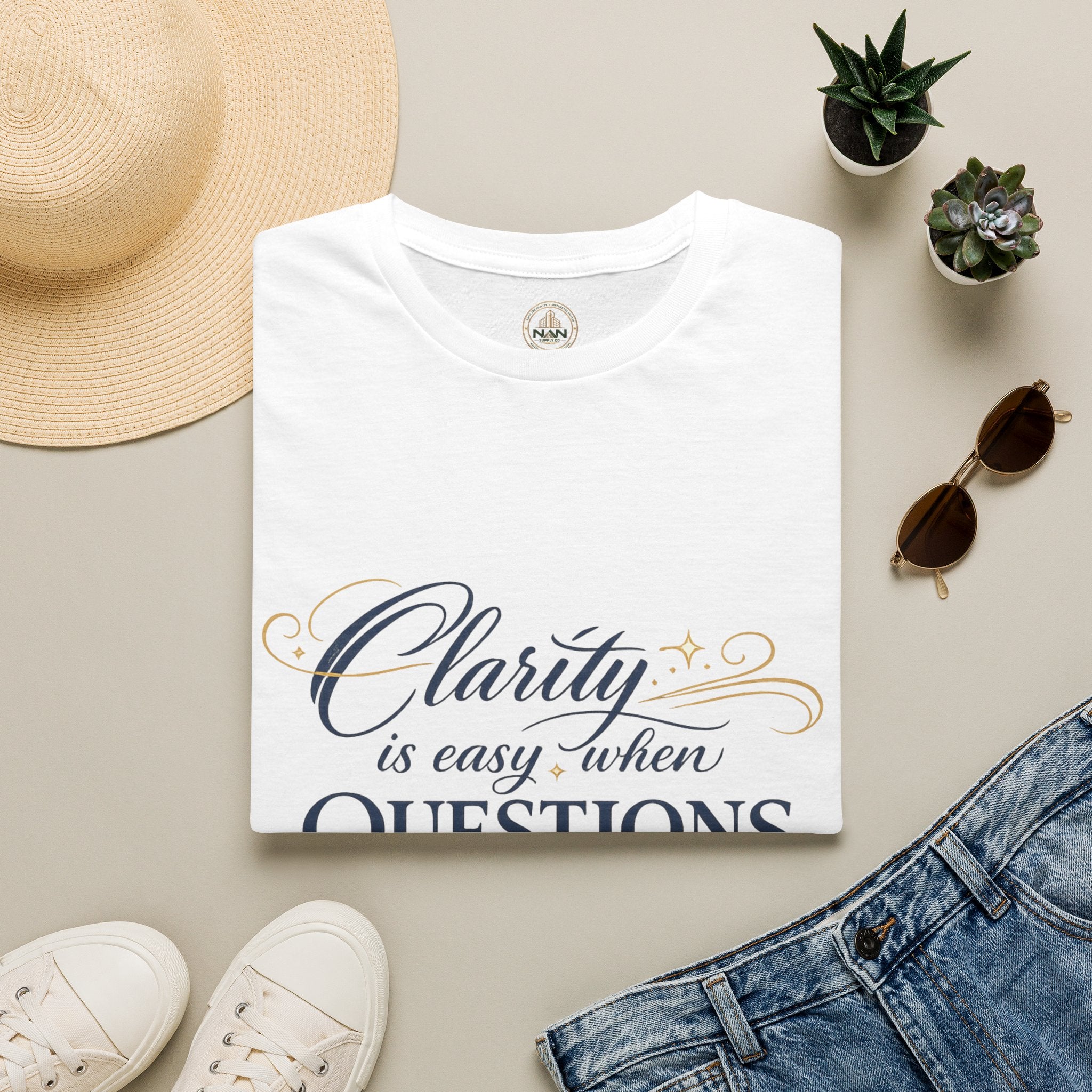 T-Shirt — “Clarity is Easy When Questions Are Asked” Inspirational Graphic Tee