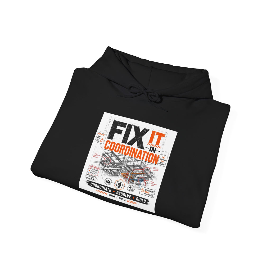 FIX IT IN CORDINATION Hoodie — NAN First Time Logo Pullover