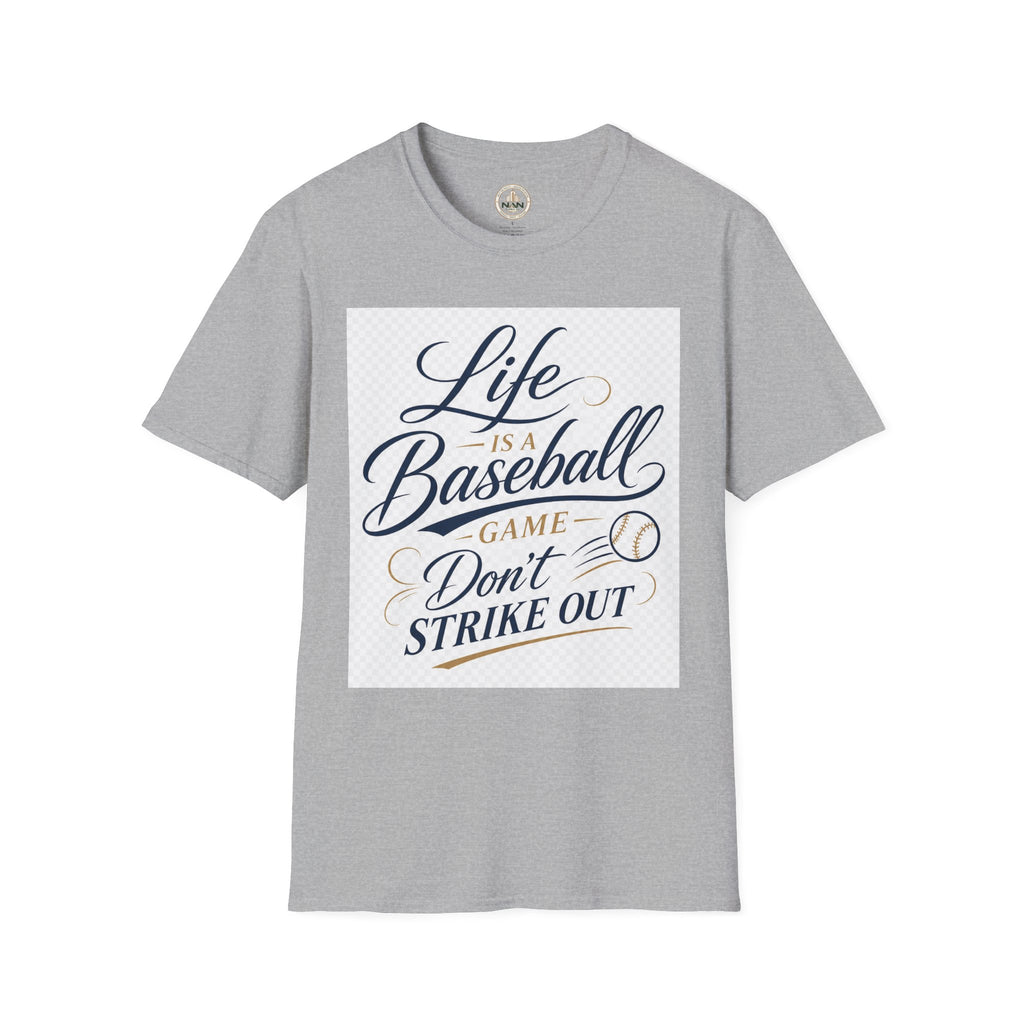 Baseball T-Shirt — “Life Is a Baseball” Inspirational Soft Tee (Don’t Strike Out)