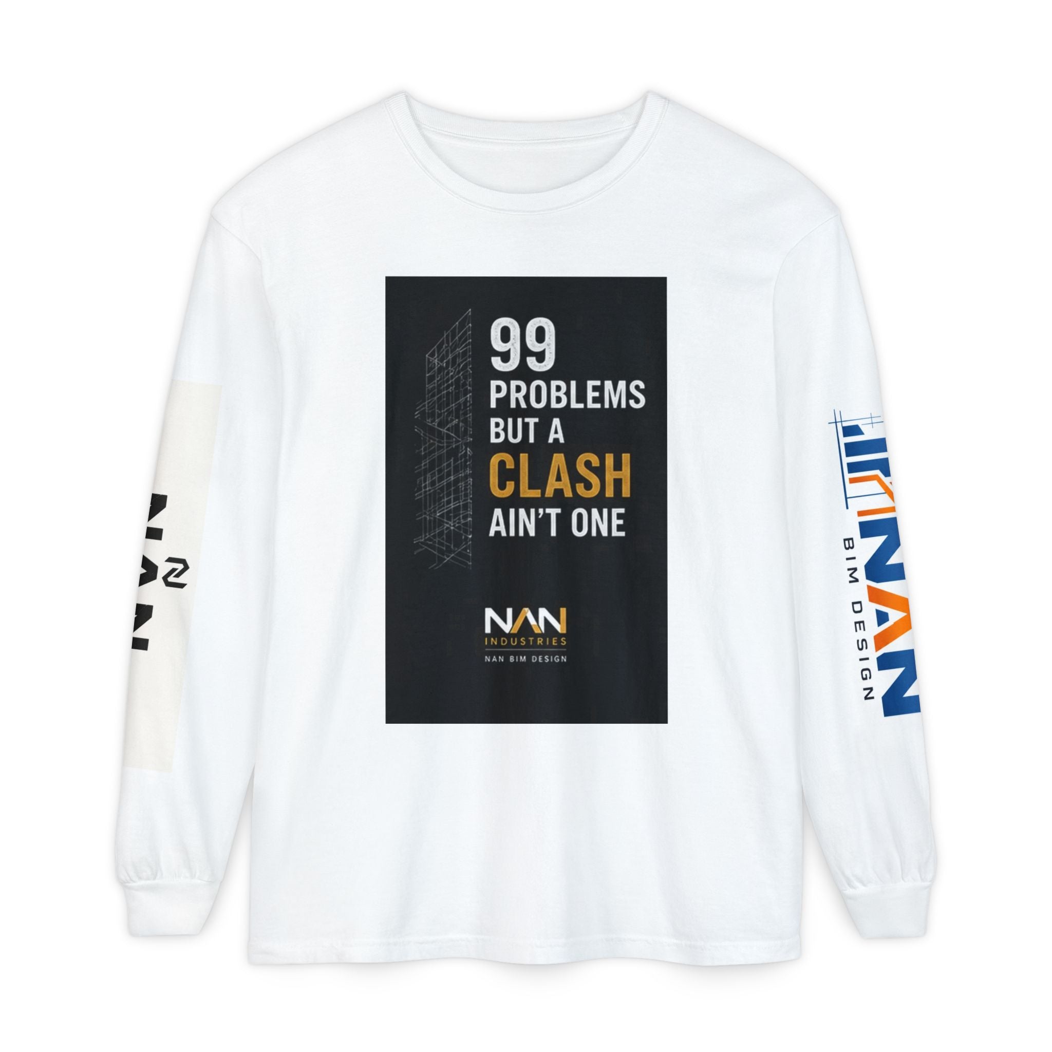 99 Problems But A Clash Ain’t One Long Sleeve Tee — NAN BIM Design Logo Shirt