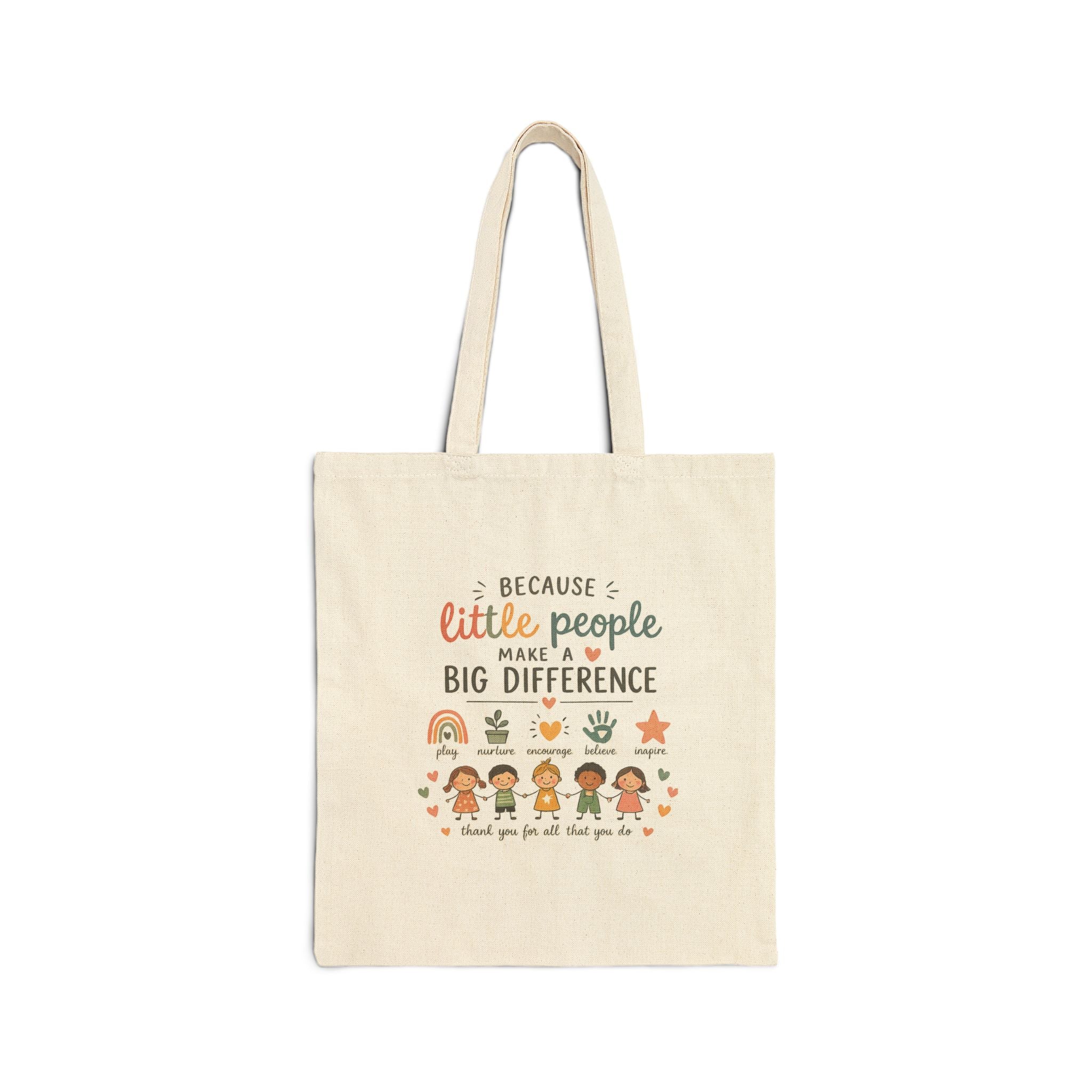 Canvas Tote Bag — "Because Little People Make a Big Difference" Kids Teacher Gift