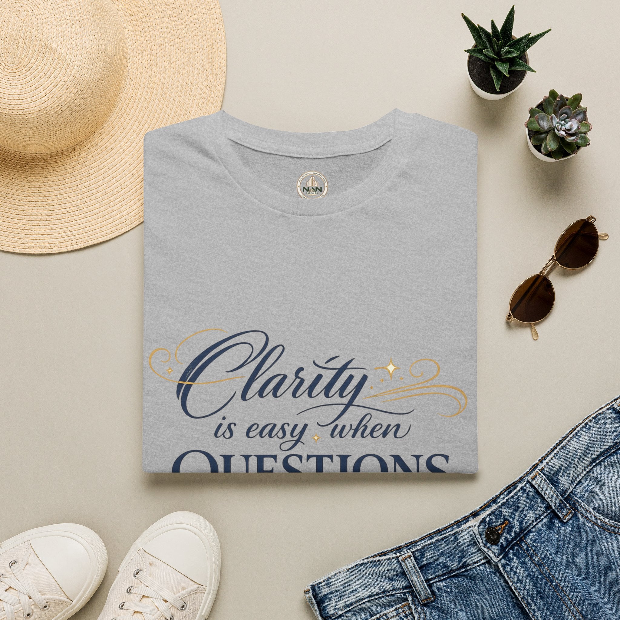 T-Shirt — “Clarity is Easy When Questions Are Asked” Inspirational Graphic Tee