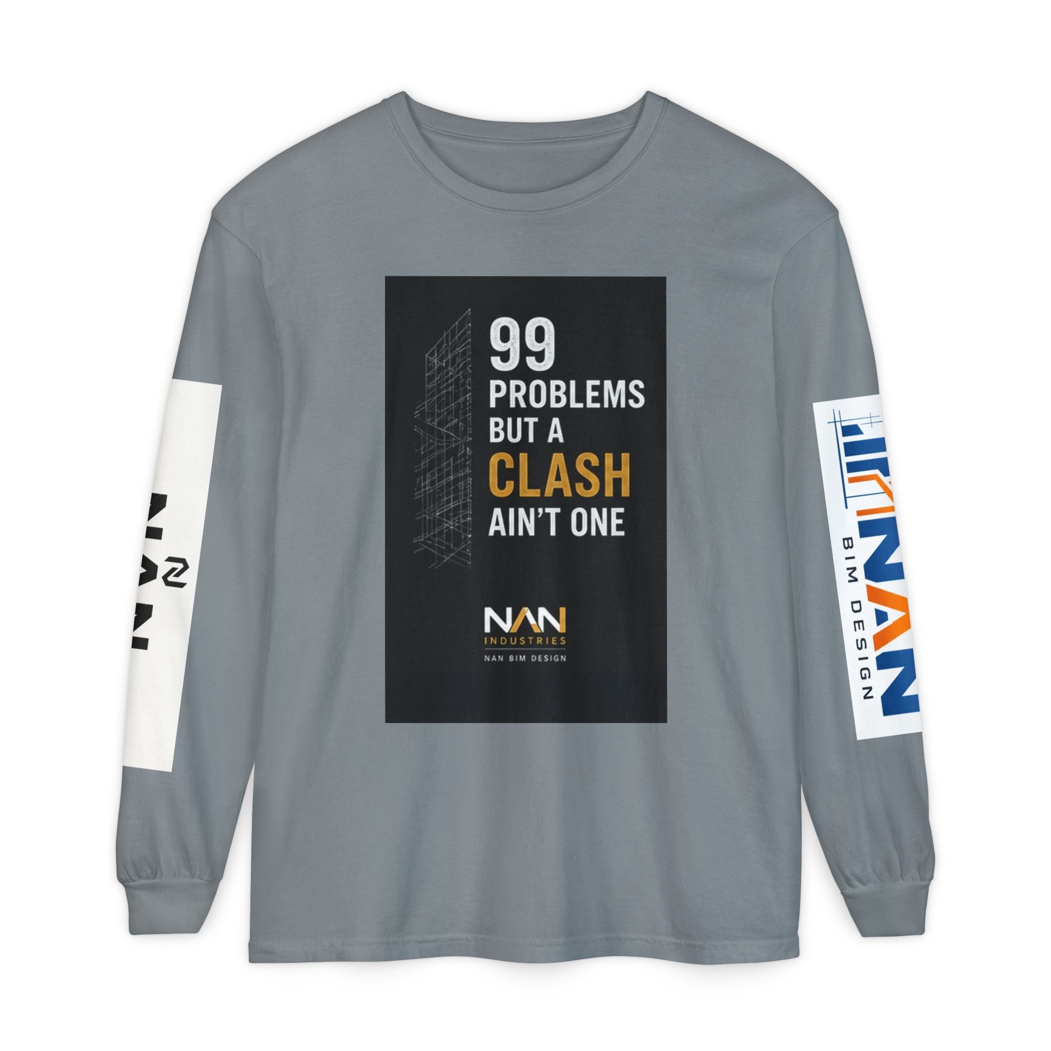 99 Problems But A Clash Ain’t One Long Sleeve Tee — NAN BIM Design Logo Shirt